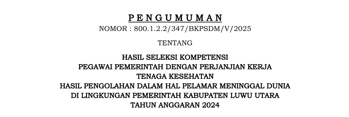 PENGUMUMAN : HASIL SELEKSI PASCA MENINGGAL PPPK TENAGA KESEHATAN KAB. LUWU UTARA TA 2024
